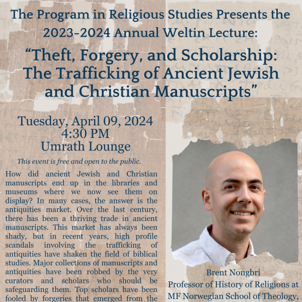 2023-2024 Annual Weltin Lecture: “Theft, Forgery, and Scholarship: The Trafficking of Ancient Jewish and Christian Manuscripts”